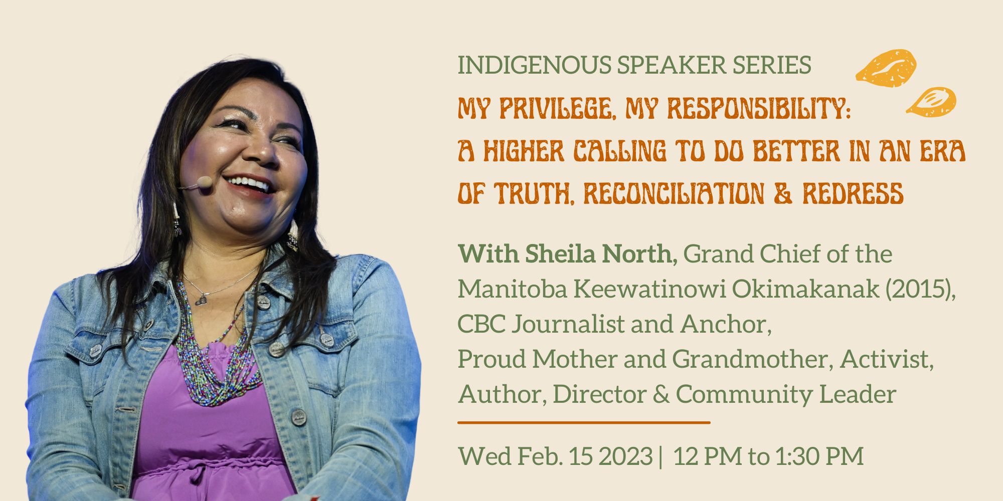 My Privilege, My Responsibility: A Higher Calling To Do Better in an Era of Truth, Reconciliation & Redress with Sheila North