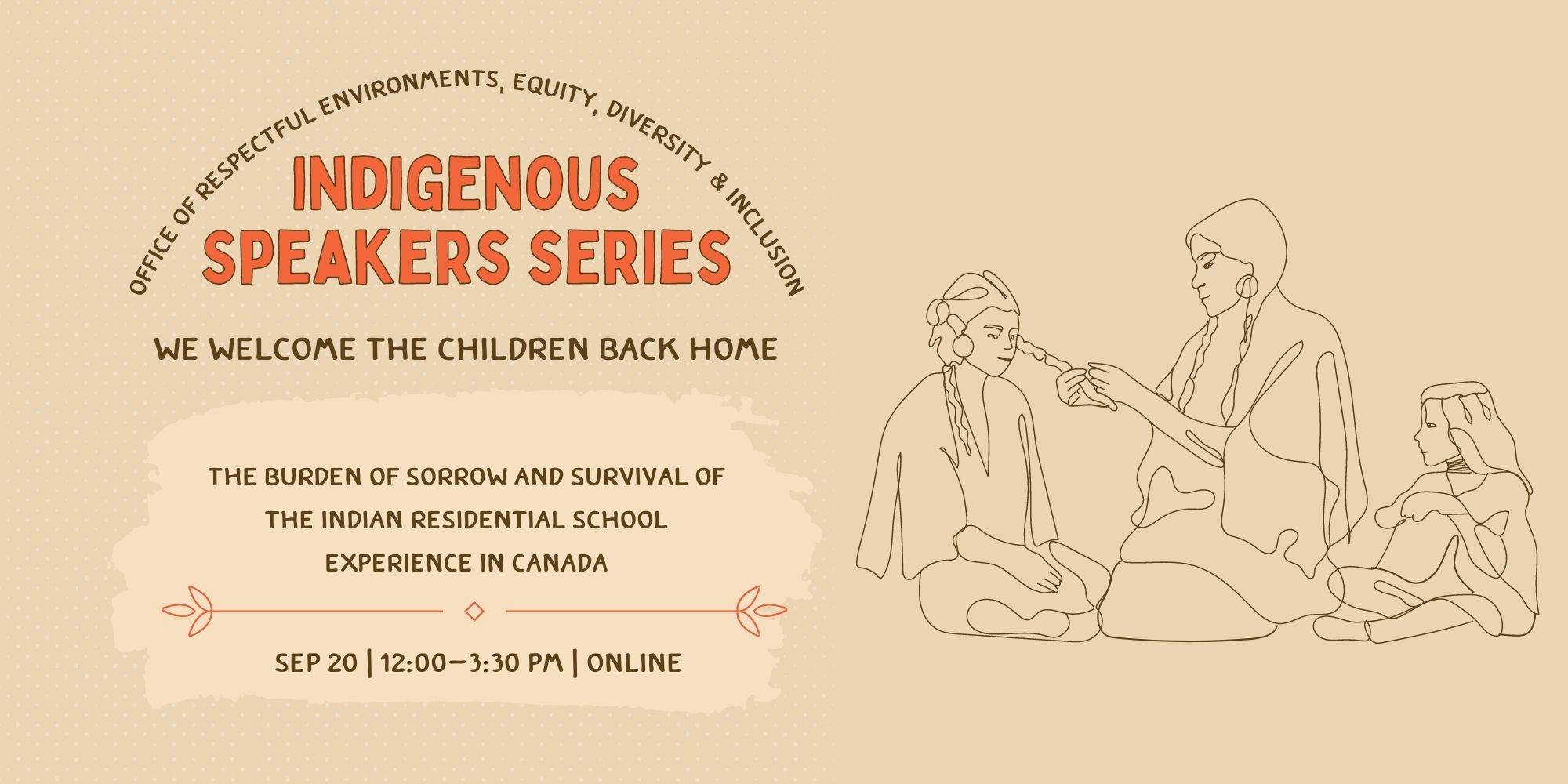 We Welcome The Children Back Home: The Burden of Sorrow and Survival of the Indian Residential School Experience in Canada
