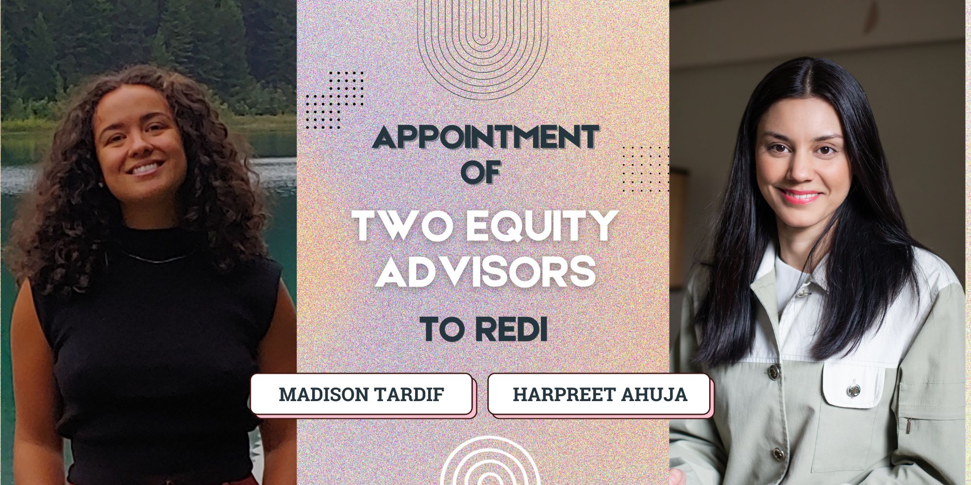 we would like to welcome our new equity advisors, Harpreet Ahuja and Madison Tardif, to the REDI team