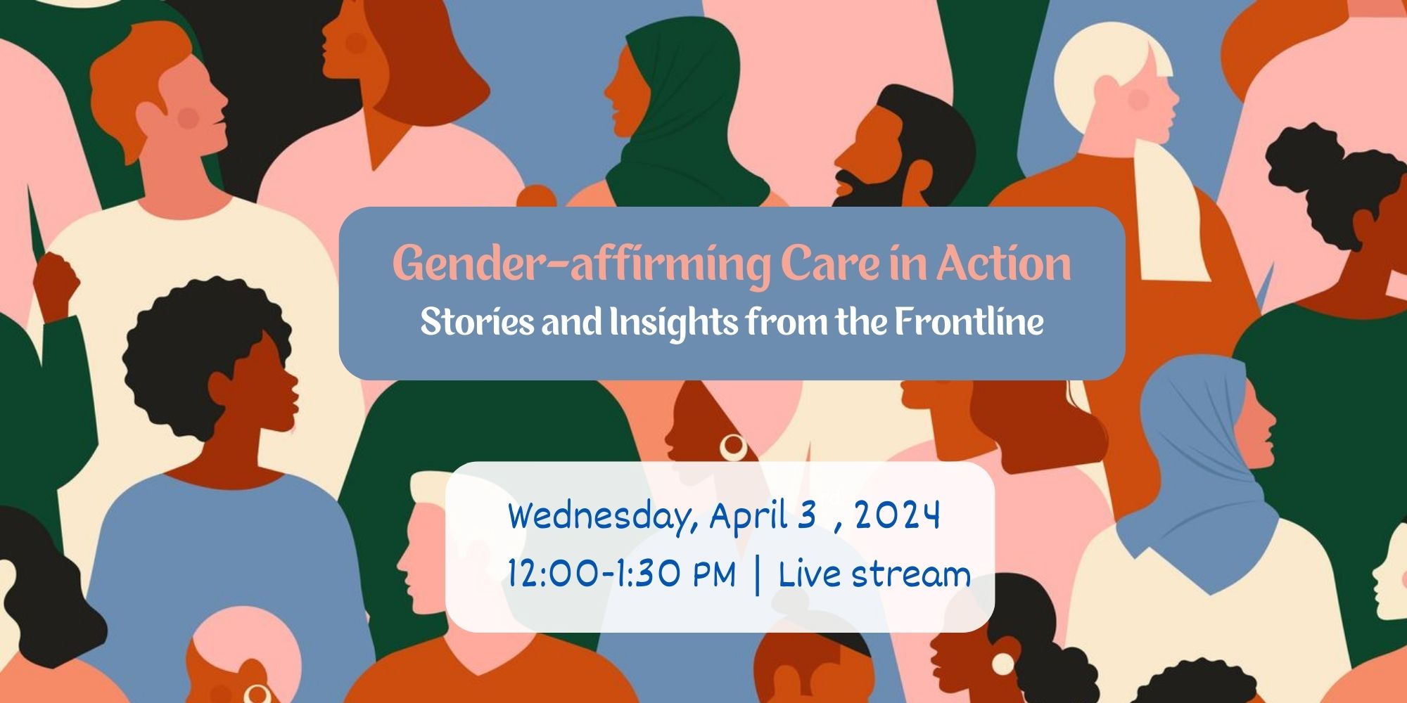 Gender-affirming Care in Action: Stories and Insights from the Frontline
